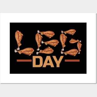 Leg Day With Turkey Drumsticks On Thanksgiving Posters and Art